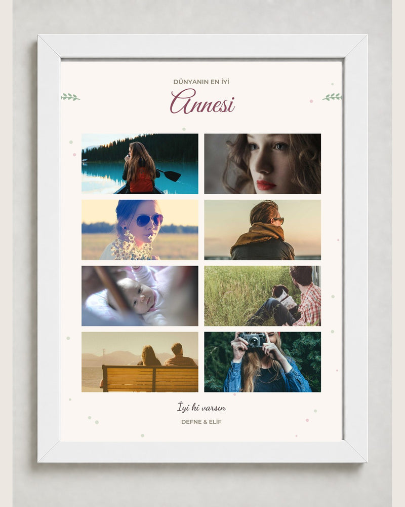 Anneye Hediye 8 Fotoğraflı 30x40 Çerçeve beyaz çerçeve